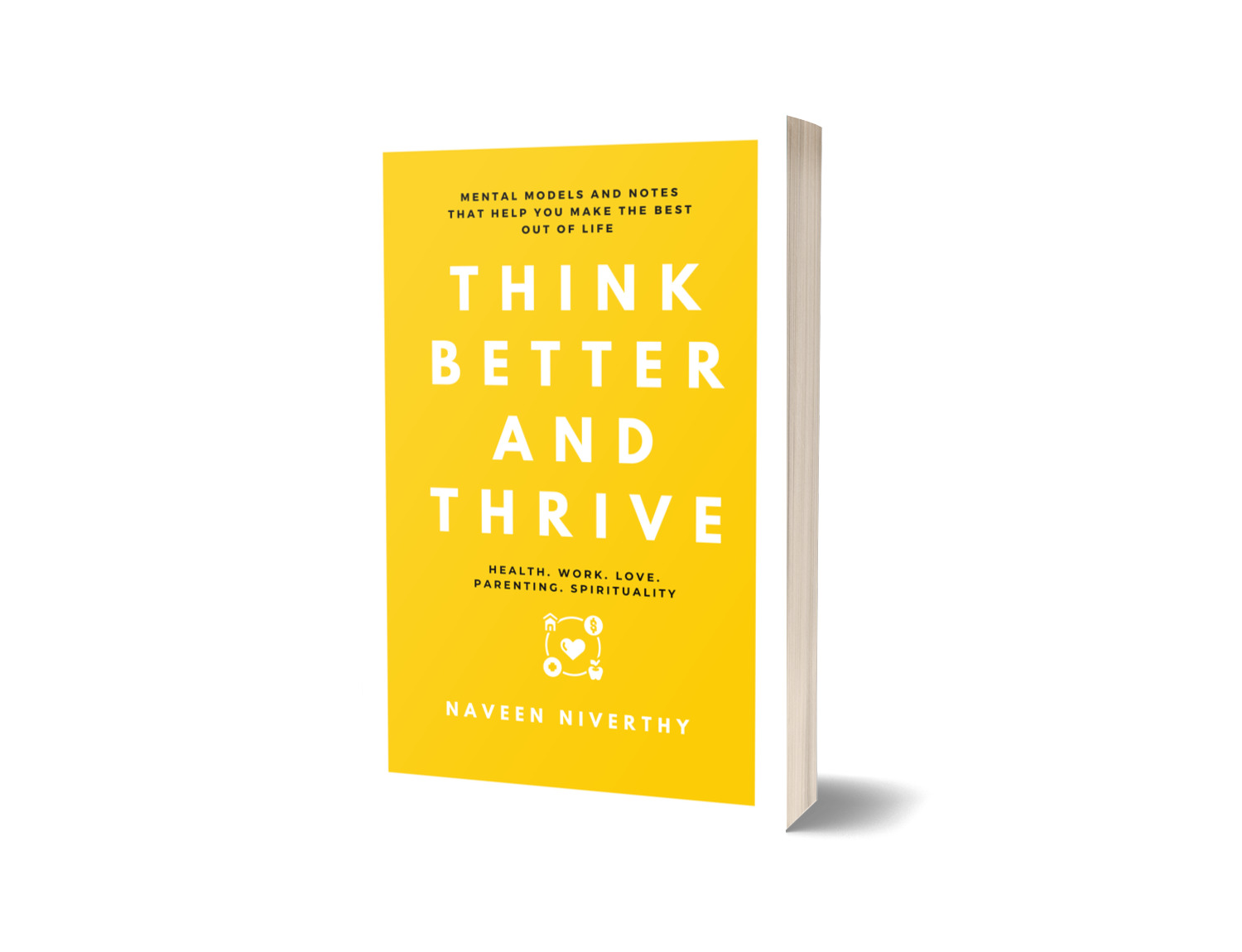 think better and thrive by naveen niverthy